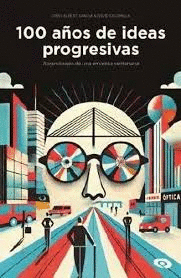 100 AOS DE IDEAS PROGRESIVAS