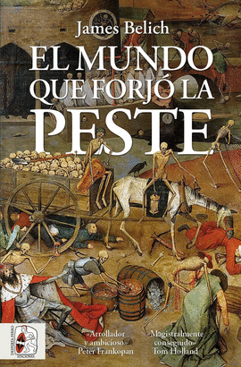 EL MUNDO QUE FORJ LA PESTE