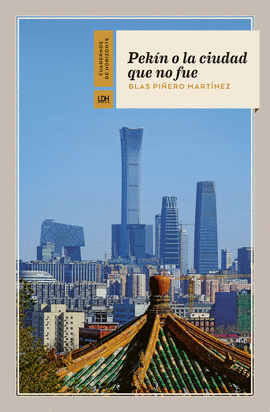 PEKN O LA CIUDAD QUE NO FU