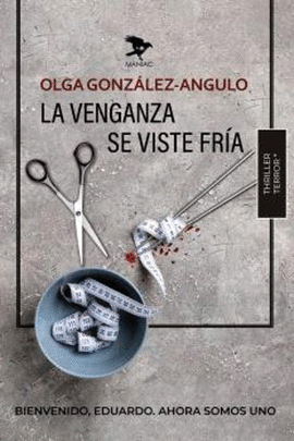 LA VENGANZA SE VISTE FR�A