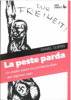 LA PESTE PARDA. UN RELATO SOBRE LOS PRIMEROS DAS DEL RGIMEN NAZI