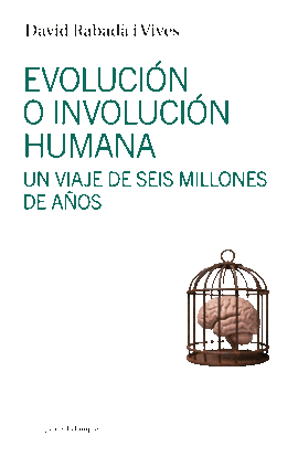 EVOLUCI�N E INVOLUCI�N HUMANA