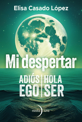 MI DESPERTAR ADIS EGO HOLA SER