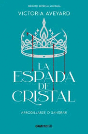 ESPADA DE CRISTAL . EDICION ESPECIAL LIMITADA