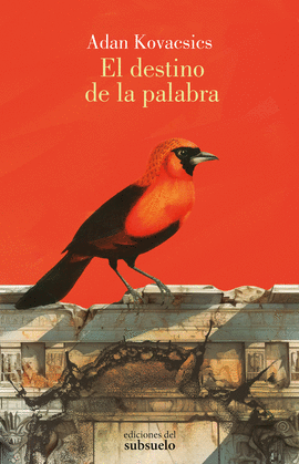 DESTINO DE LA PALABRA