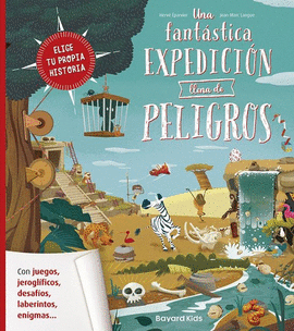 UNA FANTSTICA EXPEDICIN LLENA DE PELIGROS