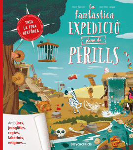 FANTSTICA EXPEDICI PLENA DE PERILLS