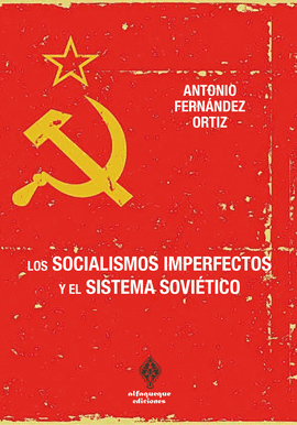 LOS SOCIALISMOS IMPERFECTOS Y EL SISTEMA SOVI�TICO