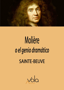 MOLIERE O EL GENIO DRAMATICO