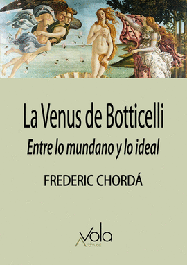 VENUS DE BOTTICELLI ENTRE LO MUNDANO Y LO IDEAL