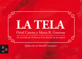 LA TELA. UN RECORRIDO POR LA HISTORIA DE LOS DERECHOS DE LAS MUJERES