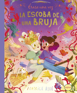 �RASE UNA VEZ LA ESCOBA DE UNA BRUJA