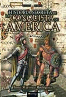 HISTORIA SECRETA DE LA CONQUISTA DE AMRICA