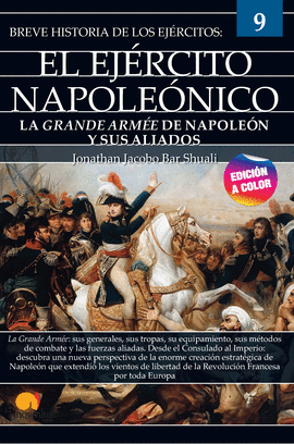 BREVE HISTORIA DEL EJ�RCITO NAPOLE�NICO