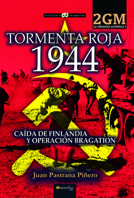 TORMENTA ROJA 1944 LA OFENSIVA SOVITICA I
