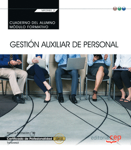 CUADERNO DEL ALUMNO. GESTI�N AUXILIAR DE PERSONAL� (MF0980_2: TRANSVERSAL). CERT