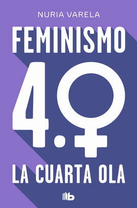 FEMINISMO 4.0 LA CUARTA OLA