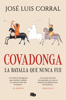COVADONGA LA BATALLA QUE NUNCA FU