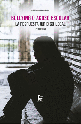 BULLYING O ACOSO ESCOLAR LA RESPUESTA JUR�DICO LEGAL (2)