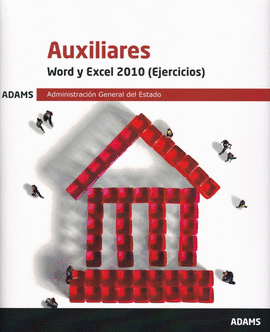 WORD Y EXCEL 2010 (EJERCICIOS) AUXILIARES ADMINISTRACIN GENERAL DEL ESTADO