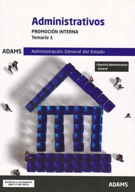 TEMARIO 1 ADMINISTRATIVOS ADMINISTRACI�N GENERAL DEL ESTADO, PROMOCI�N INTERNA