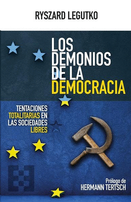 LOS DEMONIOS DE LA DEMOCRACIA