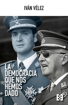 LA DEMOCRACIA QUE NOS HEMOS DADO