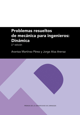 PROBLEMAS RESUELTOS DE MEC�NICA PARA INGENIEROS: DIN�MICA