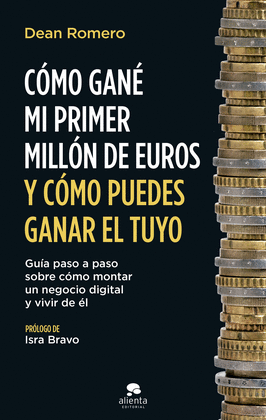 CMO GAN MI PRIMER MILLN DE EUROS Y CMO PUEDES GANAR EL TUYO