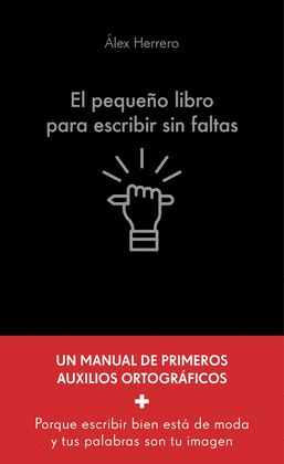EL PEQUEO LIBRO PARA ESCRIBIR SIN FALTAS
