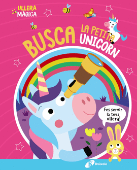 ULLERA MGICA. BUSCA LA PETITA UNICORN