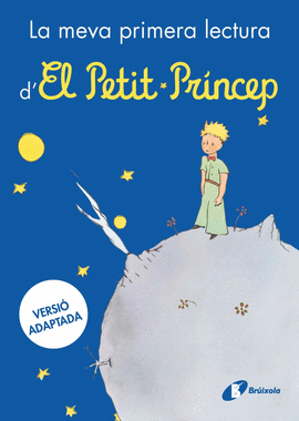 LA MEVA PRIMERA LECTURA D'EL PETIT PRNCEP