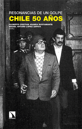 RESONANCIAS DE UN GOLPE: CHILE 50 A�OS