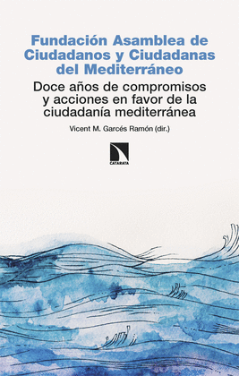 FUNDACI�N ASAMBLEA DE CIUDADADOS Y CIUDADANAS DEL MEDITERR�NEO