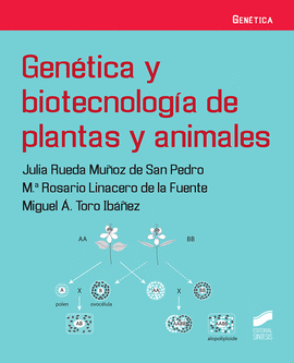 GEN�TICA Y BIOTECNOLOG�A DE PLANTAS Y ANIMALES