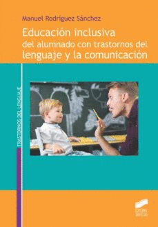 EDUCACIN INCLUSIVA DEL ALUMNADO CON TRASTORNOS DEL LENGUAJE Y LA COMUNICACIN