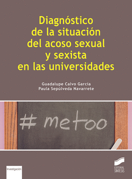 DIAGN�STICO DE LA SITUACI�N DEL ACOSO SEXUAL Y SEXISTA EN LAS UNIVERSIDADES