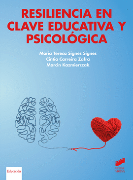 RESILIENCIA EN CLAVE EDUCATIVA Y PSICOLGICA