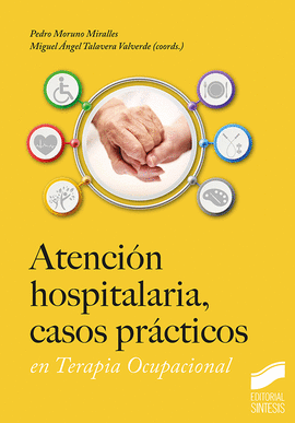 ATENCIN HOSPITALARIA CASOS PRCTICOS EN TERAPIA OCUPACIONAL