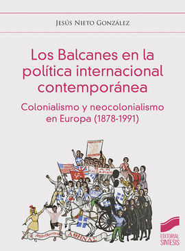 LOS BALCANES EN LA POL�TICA INTERNACIONAL CONTEMPOR�NEA