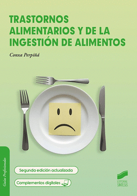 TRASTORNOS ALIMENTARIOS Y DE LA INGESTI�N DE ALIMENTOS (SEGUNDA EDICI�N ACTUALIZ