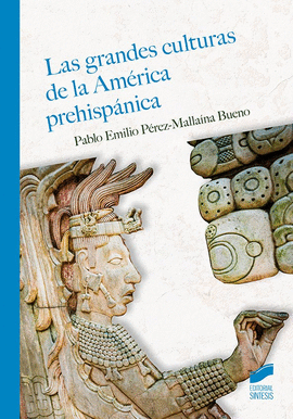 GRANDES CULTURAS DE LA AM�RICA PREHISP�NICA