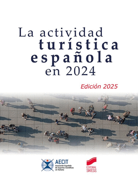 ACTIVIDAD TUR�STICA ESPA�OLA EN 2024