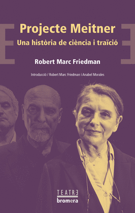 PROJECTE MEITNER. UNA HIST�RIA DE CI�NCIA I TRA�CI�
