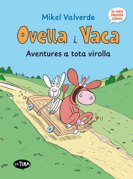 OVELLA I VACA. AVENTURES A TOTA VIROLLA