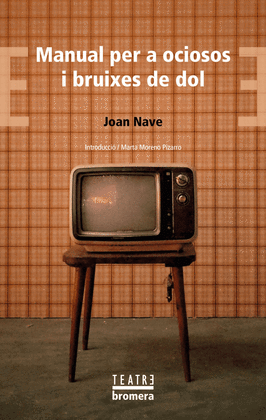 MANUAL PER A OCIOSOS I BRUIXES DE DOL