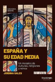 ESPA�A Y SU EDAD MEDIA