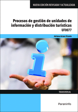 PROCESOS DE GESTI�N DE UNIDADES DE INFORMACI�N Y DISTRIBUCI�N TUR�STICAS