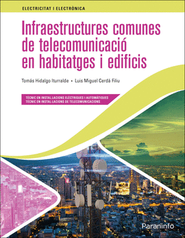 INFRAESTRUCTURES COMUNES DE TELECOMUNICACI EN HABITATGES I EDIFICIS ED. 2021