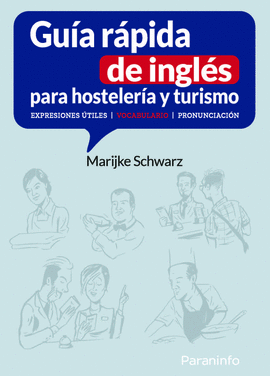 GU�A R�PIDA DE INGL�S PARA HOSTELER�A Y TURISMO. EXPRESIONES �TILES  VOCABULARI
